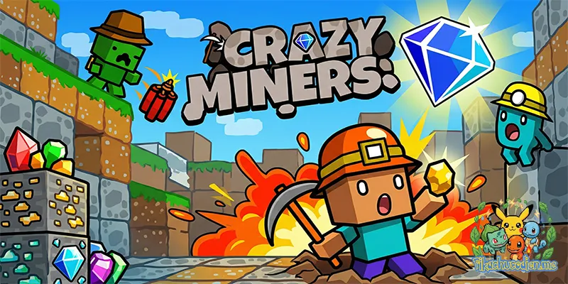 Crazy Miners – Cuộc Đua Đào Vàng Tìm Kho Báu Kịch Tính